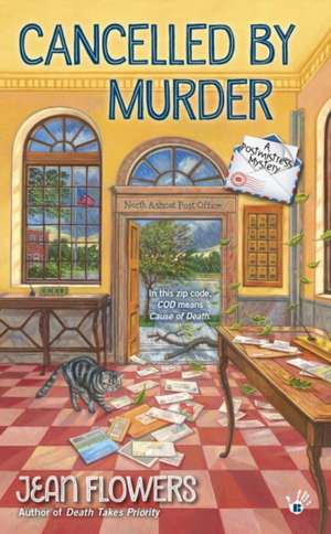 Cancelled by Murder de Jean Flowers