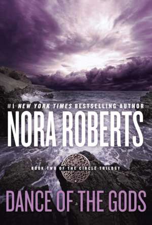 Dance of the Gods de Nora Roberts