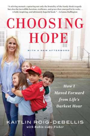 Choosing Hope de Kaitlin Roig-Debellis