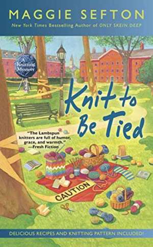 Knit to Be Tied de Maggie Sefton