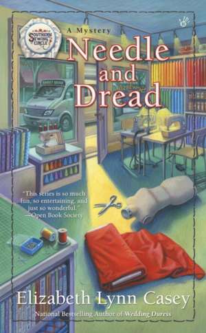 Needle and Dread de Elizabeth Lynn Casey