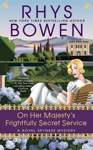 On Her Majesty's Frightfully Secret Service: A Royal Spyness Mystery #11 de Rhys Bowen