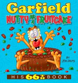 Garfield Nutty as a Fruitcake de Jim Davis