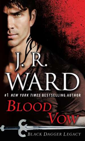 Blood Vow de J. R. Ward