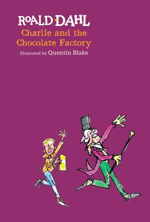 Charlie and the Chocolate Factory de Roald Dahl