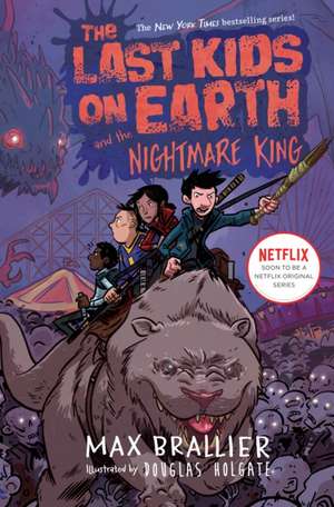 The Last Kids on Earth and the Nightmare King de Max Brallier