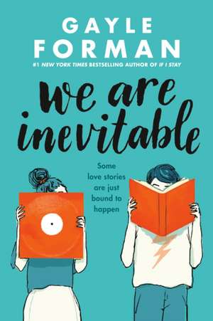 We Are Inevitable de Gayle Forman