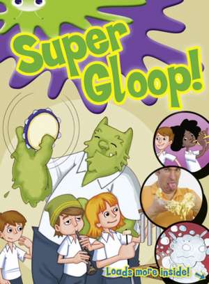 Bug Club Independent Comic Year 1 Green Super Gloop de Jan Prelutsky