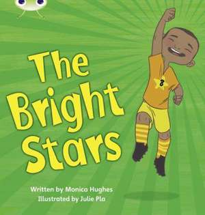 Bug Club Phonics - Phase 4 Unit 12: Bright Stars de Monica Hughes