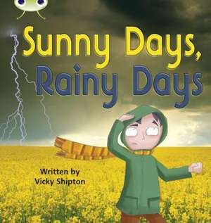 Bug Club Phonics - Phase 5 Unit 15: Sunny Days de Paul Shipton