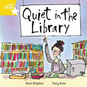 Rigby Star Independent Yellow Reader 16: Quiet in the Library