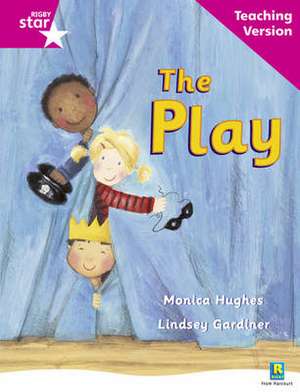 Rigby Star Guided Reading Pink Level: The Play Teaching Version