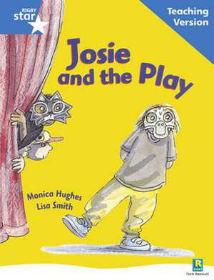 Rigby Star Guided Reading Blue Level: Josie and the Play Tea