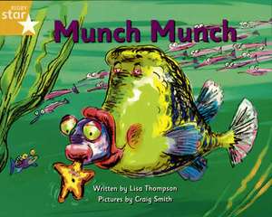 Pirate Cove Yellow Level Fiction: Munch Munch de Lisa Thomson