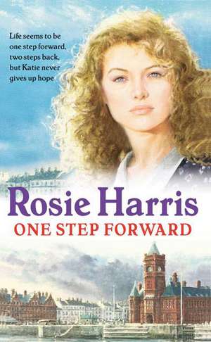 One Step Forward de Rosie Harris