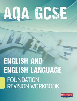 Revise GCSE AQA English/Language Workbook - Foundation de Esther Menon