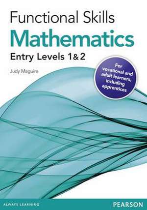 Functional Skills Maths Entry 1 and 2 Teaching and Learning Resource Disks de Judy Maguire