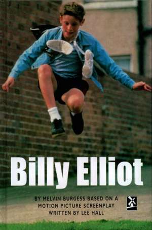 Billy Elliot de Melvin Burgess