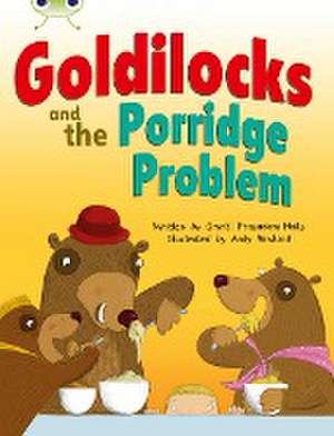 Bug Club Guided Fiction Year Two Turquoise A Goldilocks and the Porridge Problem de Smriti Prasadam-Halls