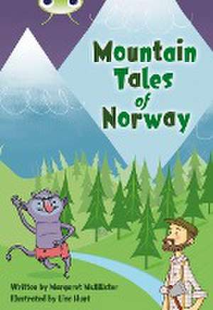 Bug Club Independent Fiction Year 3 Brown A Mountain Tales of Norway de Margaret Mcallister