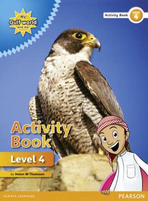 My Gulf World and Me Level 4 non-fiction Activity Book de Salima Keshavjee