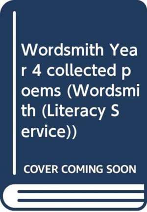 Wordsmith Year 4 collected poems de Grace Nichols