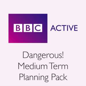 Dangerous! Medium Term Planning Pack de Lesley De Meza