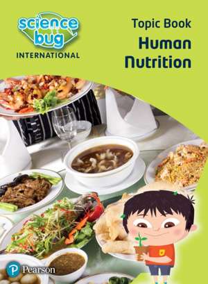 Science Bug: Human nutrition Topic Book de Deborah Herridge