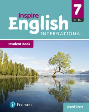 Inspire English International Year 7 Student Book de David Grant