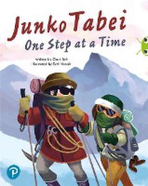 Bug Club Shared Reading: Junko Tabei: One Step at a Time (Year 2) de Juliet Bell