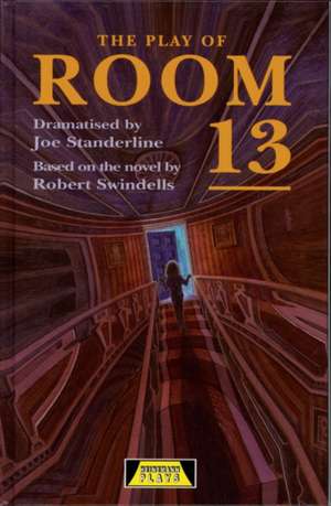 The Play Of Room 13 de Joe Standerline