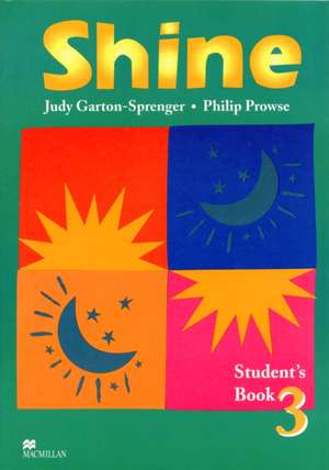 Shine 3 Student Book International de Philip Prowse