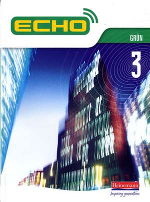 Echo 3 Grun Pupil Book de Jeannie Mcneill