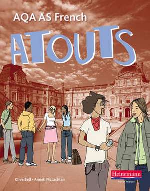 Atouts: Aqa as French Student Book [With CDROM] de Clive Bell