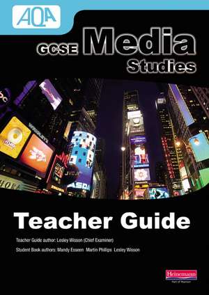 AQA GCSE Media Studies Teacher's Guide de Mandy Esseen