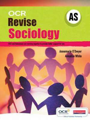 Revise AS Sociology OCR de Annemarie O'Dwyer