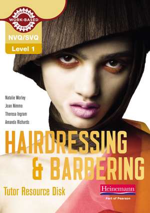 Level 1 (NVQ/SVQ) Certificate in Hairdressing and Barbering Tutor Resource Disk de Natalie Worley