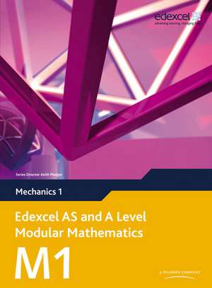 Edexcel as and a Level Modular Mathematics Mechanics 1 M1 de Susan Hooker