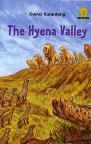 The Hyena Valley de Kwasi Koranteng