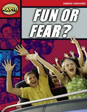 Rapid Reading: Fun or Fear? (Stage 5, Level 5A) de Simon Cheshire