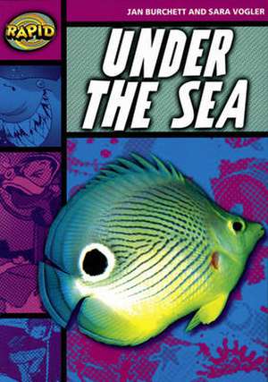 Rapid Reading: Under the Sea (Stage 3, Level 3a) de Jan Burchett