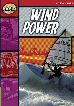 Rapid Reading: Wind Power (Stage 2, Level 2B) de Alison Hawes