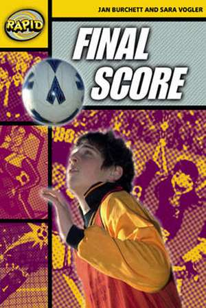 Rapid Reading: Final Score (Stage 4 Level 4a) de Jan Burchett