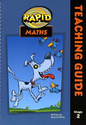 Rapid Maths: Stage 2 Teacher's Guide de Rose Griffiths