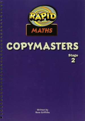 Rapid Maths: Stage 2 Photocopy Masters de Rose Griffiths