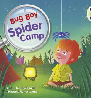 Bug Club Yellow C/1C Bug Boy: Spider Camp de Jeanne Willis