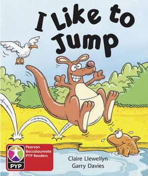 PYP L1 I Like to Jump 6PK de Claire Llewellyn