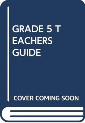 SCHOLASTIC: GRADE 5 TEACHERS GUIDE de SCHOLASTIC