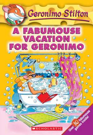 A Fabumouse Vacation for Geronimo de Geronimo Stilton