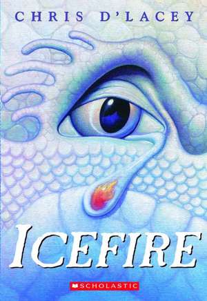 Icefire de Chris D'Lacey